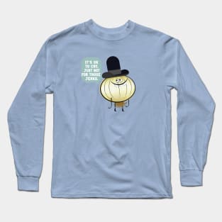 It's OK to Cry Long Sleeve T-Shirt